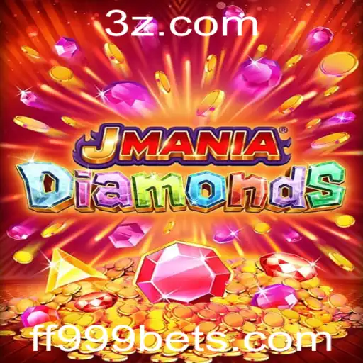 JManiaDiamonds: Descubra o Fascinante Mundo dos Diamantes com ff999bet