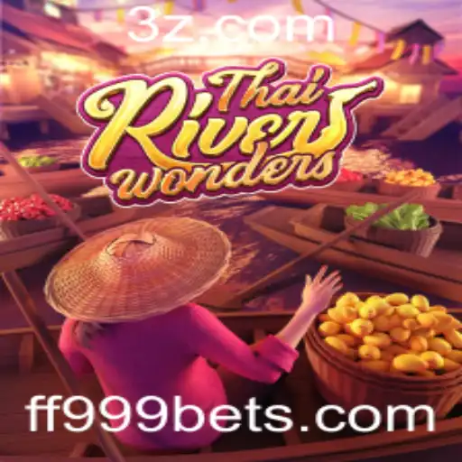ThaiRiverWonders: Explorando as Maravilhas do Jogo com ff999bet